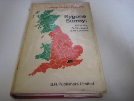 9780854096176: Bygone Surrey (County Historical Reprints)
