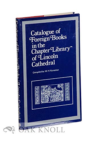 Beispielbild fr Lincoln Cathedral Librarty. a Catalogue of Foreign Books in the Chapter of Lincoln Cathedral zum Verkauf von K Books Ltd ABA ILAB