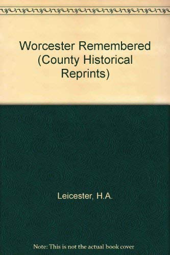 Worcester remembered