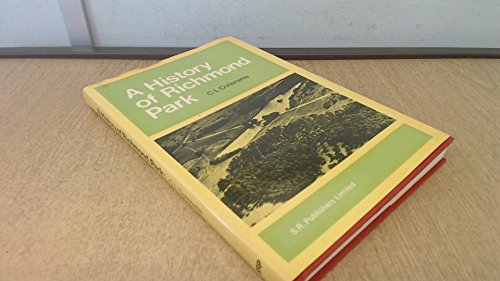 Stock image for A History of Richmond Park with an Account of Its Birds and Animals for sale by Saucony Book Shop