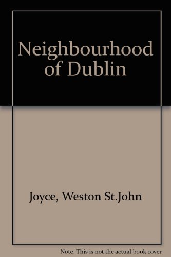 Beispielbild fr Neighbourhood of Dublin zum Verkauf von Books From California