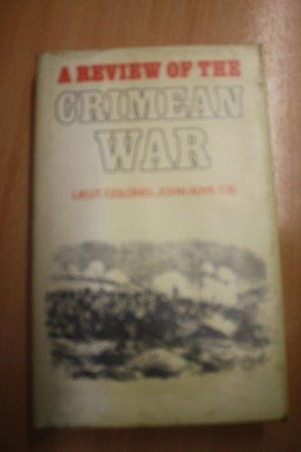 A Review of the Crimean War to the Winter of 1854-5.