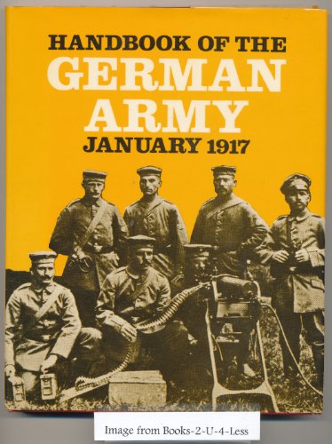 Stock image for Handbook of the German Army January 1917 for sale by Allyouneedisbooks Ltd