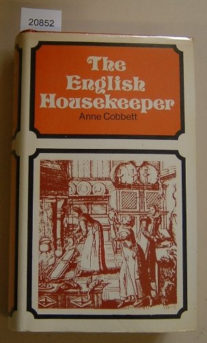 English Housekeeper, The - or, Manual of Domestic Management