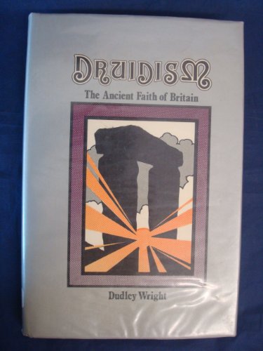 Stock image for Druidism: The Ancient Faith of Britain for sale by Black Letter Books, LLC.