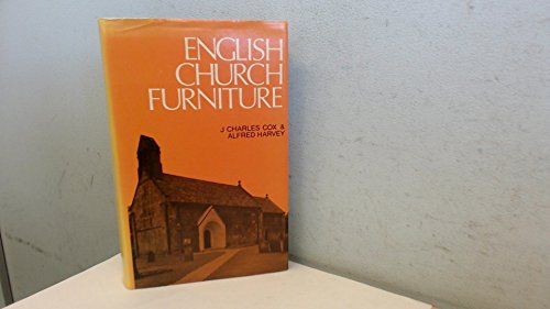 Beispielbild fr English Church Furniture zum Verkauf von 3rd St. Books