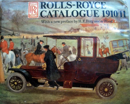 Stock image for Rolls-Royce Catalogue 1910/1911 for sale by WorldofBooks