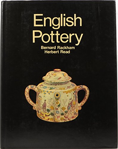 Stock image for English Pottery Its Development From Early Times to the End of the Eighteenth Century for sale by COLLINS BOOKS