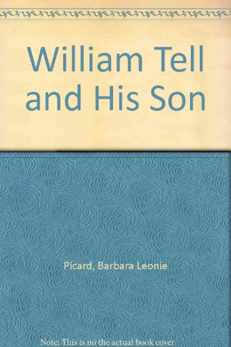 9780854100057: William Tell and His Son