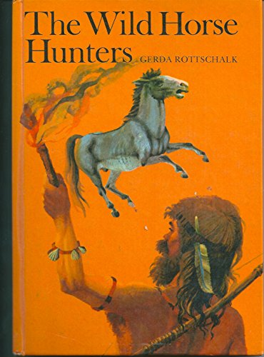 Stock image for The Wild Horse Hunters for sale by Simply Read Books