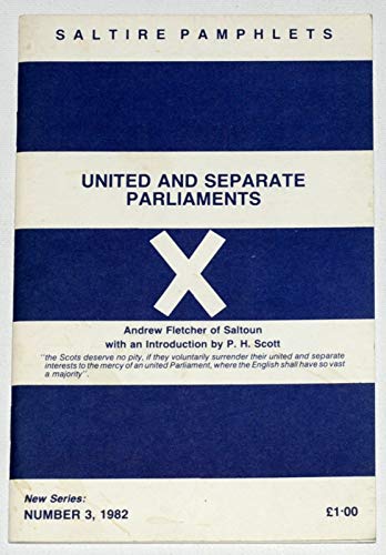 9780854110254: State of the Controversy Betwixt United and Separate Parliaments (Saltire pamphlets)
