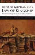 Beispielbild fr George Buchanan's Law of Kingship: "De Lure Regini Apud Scotos Dialogus" zum Verkauf von Main Point Books