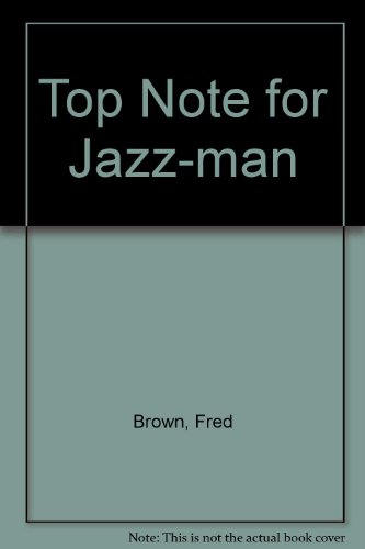 Top Note for Jazz-man (9780854121298) by Brown, Fred