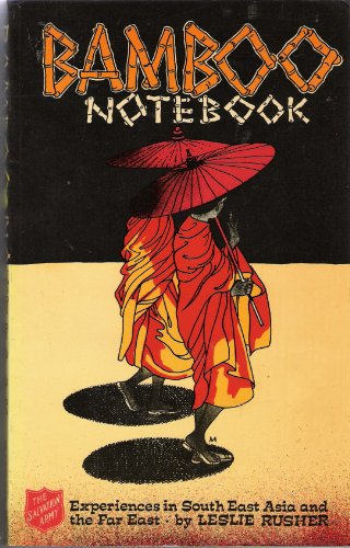 Imagen de archivo de Bamboo Notebook: Experiences in South East Asia and the Far East a la venta por AwesomeBooks