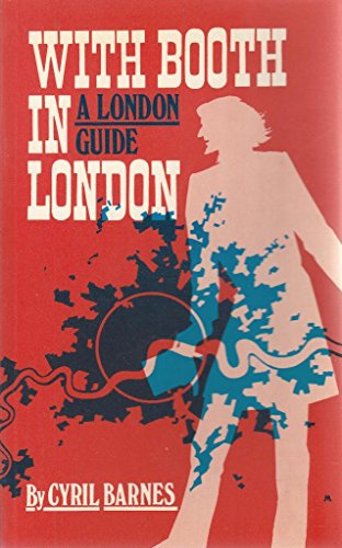 Stock image for With Booth in London: A Tourist Guide for sale by Boyd Used & Rare Books