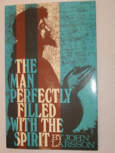 Stock image for The man perfectly filled with the spirit for sale by WorldofBooks
