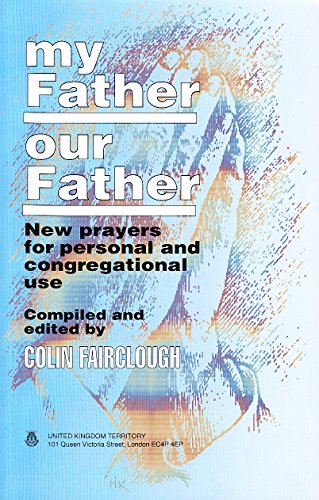 My Father, our Father: New prayers for personal and congregational use