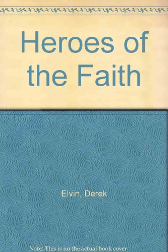Beispielbild fr Heroes of the Faith zum Verkauf von AwesomeBooks