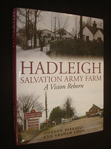 Beispielbild fr Hadleigh Salvation Army Farm: A Vision Reborn zum Verkauf von WorldofBooks