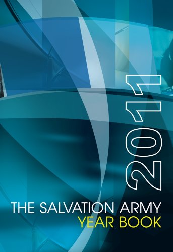 The Salvation Army Year Book 2011 - The Salvation Army,Major Trevor Howes and Lieut-Colonel Jayne Roberts,Berni George and Nathan Sigauke