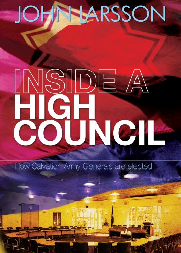 9780854128846: Inside a High Council: How Salvation Army Generals are Elected