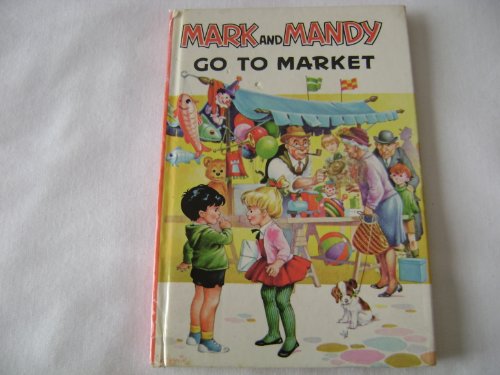 Beispielbild fr Mark and Mandy go to Market zum Verkauf von WorldofBooks