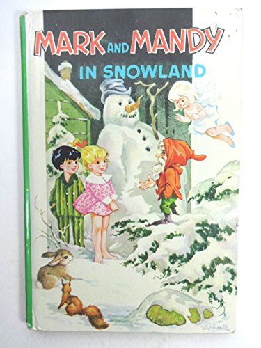 Stock image for Mark & Mandy in Snowland (A Rylee Bunny Book) for sale by WorldofBooks