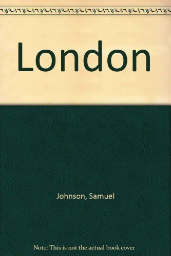 Stock image for London, 1738 and 1748. The Vanity of Human Wishes 1749 and 1755. A Scolar Press Facsimile for sale by Malcolm Orchard