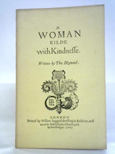 Stock image for A Woman Killed with Kindness for sale by Wonder Book