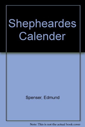 

The Shepheardes Calendar. Edmund Spenser 1579.