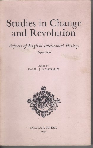 Stock image for Studies in Change and Revolution: Aspects of English Intellectual History 1640-1800 for sale by Book House in Dinkytown, IOBA