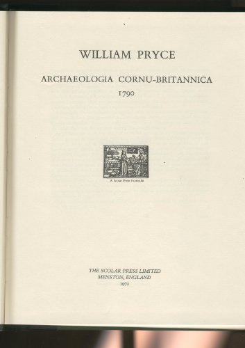 Archaeologia Cornu-Britannica, 1790 [or, An essay to preserve the ancient Cornish language] (Engl...