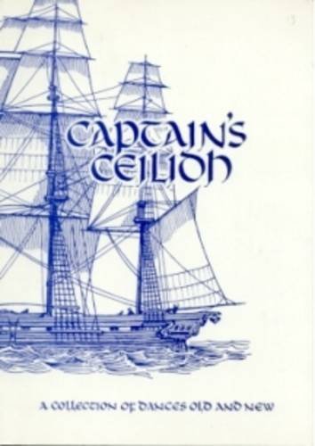 Captain's Ceilidh: A Collection of Dances Old and New (9780854181421) by Jean Butler