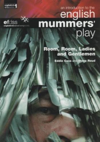 Imagen de archivo de Room, Room, Ladies and Gentlemen: An Introduction to the English Mummers' Play a la venta por WorldofBooks