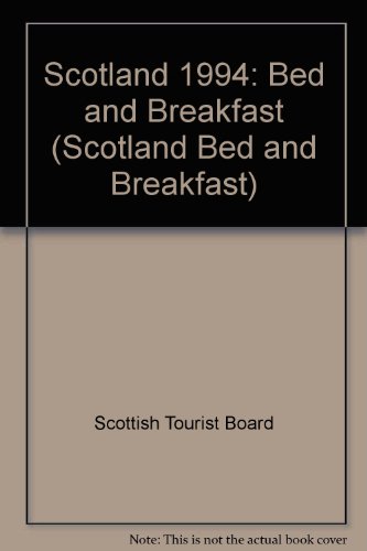 Beispielbild fr Scotland Bed & Breakfast/1994 (SCOTLAND BED AND BREAKFAST) zum Verkauf von Wonder Book