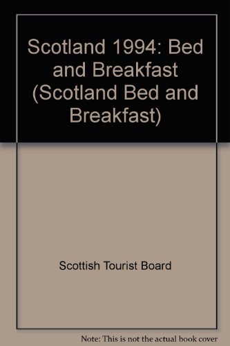 9780854193936: Scotland Bed & Breakfast/1994 (SCOTLAND BED AND BREAKFAST)