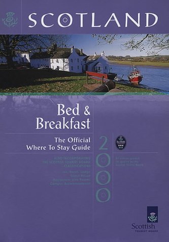 Stock image for Scotland: Where to Stay - Bed and Breakfast (Scottish Tourist Board) for sale by AwesomeBooks