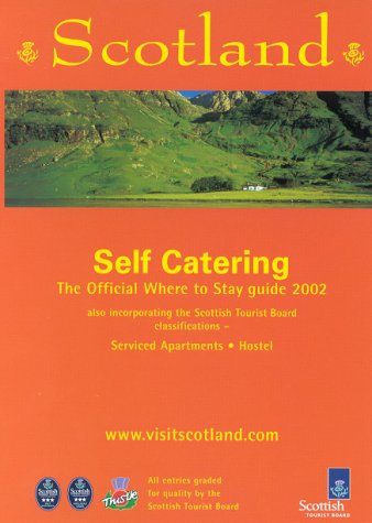 Stock image for Scotland 2002: Where to Stay - Self Catering (Where to Stay Guides) for sale by medimops