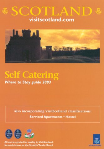 Stock image for Scotland: Where to Stay Self Catering 2003 (Scotland Self-Catering) for sale by medimops