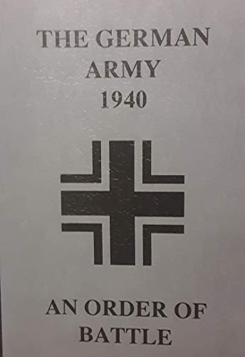 9780854201853: The German Army, 1940: An Order of Battle