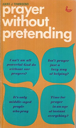 Beispielbild fr Prayer without Pretending zum Verkauf von WorldofBooks