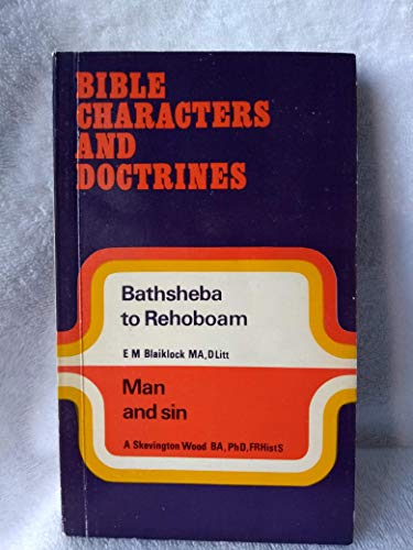 9780854213085: Man and Sin: Bathsheba to Rehoboam (Bible Characters & Doctrines S.)