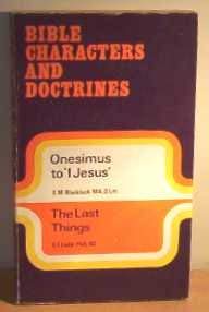 Last Things (Bible Characters & Doctrines) (9780854213191) by E.M. Blaiklock; George Eldon Ladd