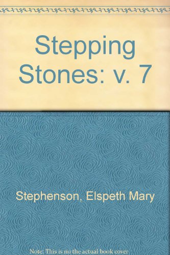 Stepping Stones: v. 7 (9780854213559) by Elspeth Mary Stephenson