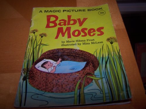 Imagen de archivo de Baby Moses (Magic Picture Books) a la venta por Newsboy Books