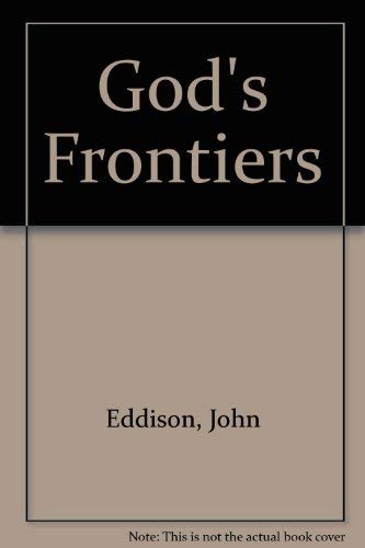 God's Frontiers (9780854213825) by John Eddison