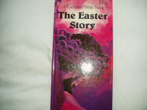 Stock image for The Easter Story: 20 (A Ladybird Bible book) for sale by WorldofBooks