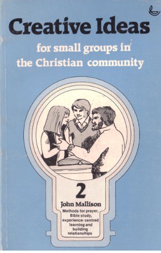 Beispielbild fr Creative Ideas for Small Groups in the Christian Community zum Verkauf von WorldofBooks