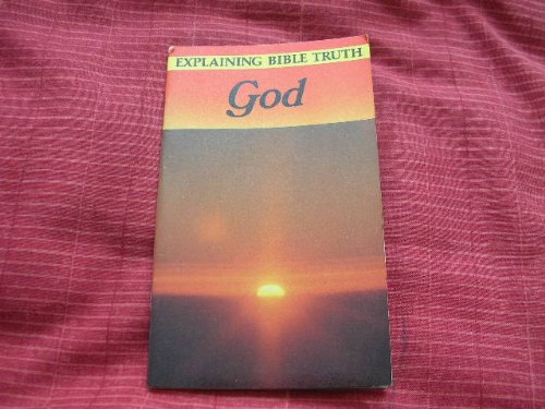 God (Explaining Bible Truth) (9780854219124) by Richard Bewes; Robert M. Hicks