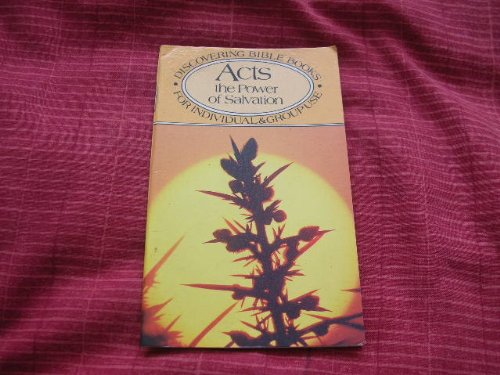 Acts: The Power of Salvation (Discovering Bible books) (9780854219308) by John Balchin